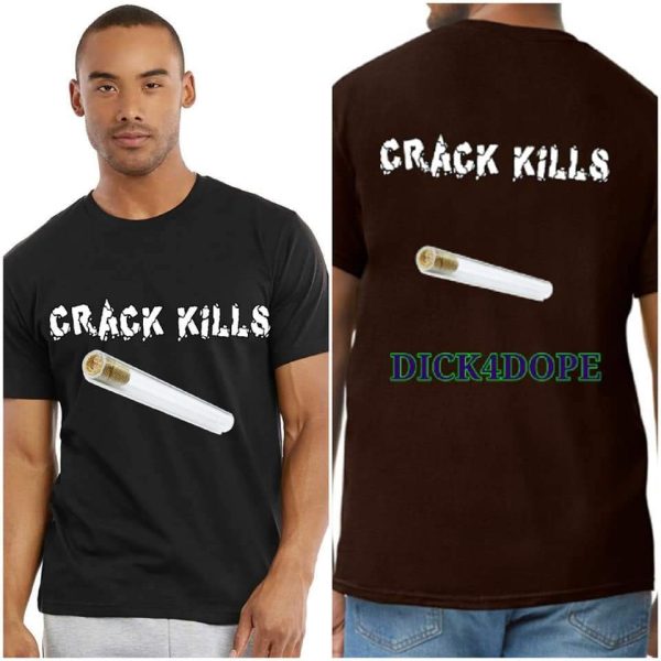 DICK 4 DOPE CRACK T-SHIRT